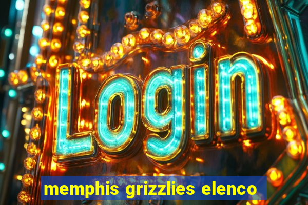 memphis grizzlies elenco